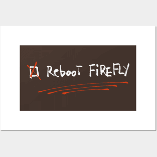 Reboot Firefly ! Posters and Art